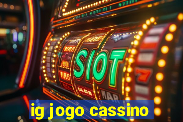 ig jogo cassino