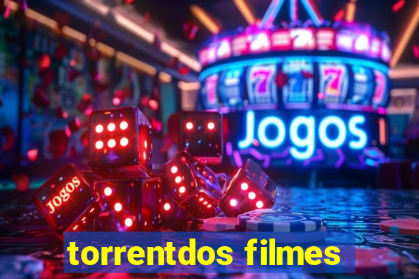 torrentdos filmes