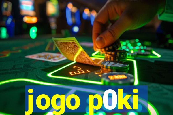 jogo p0ki