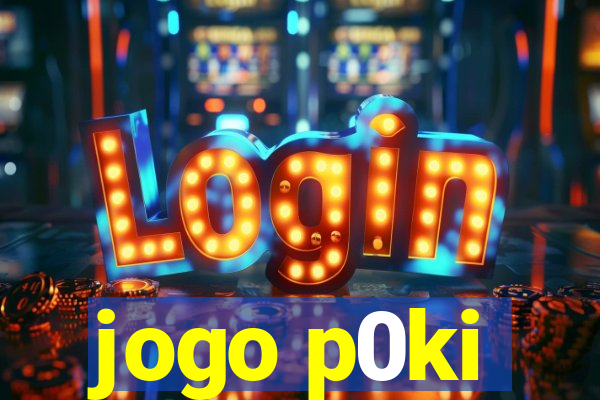 jogo p0ki