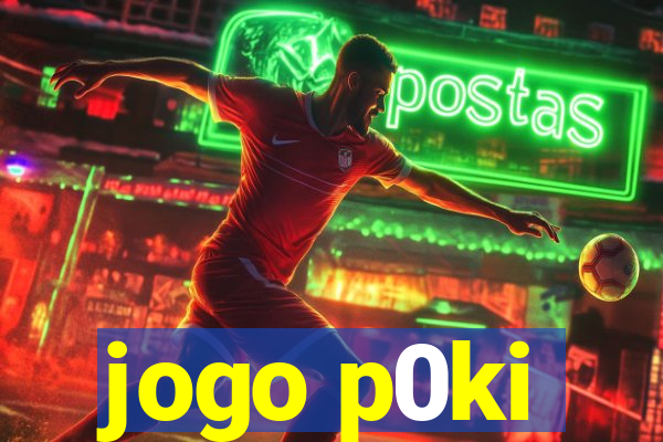 jogo p0ki