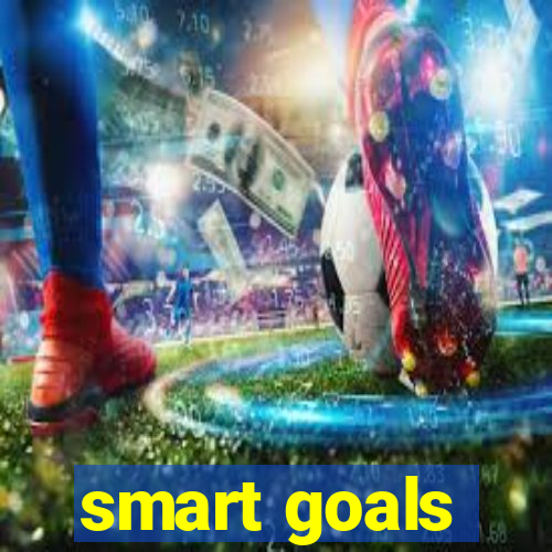 smart goals