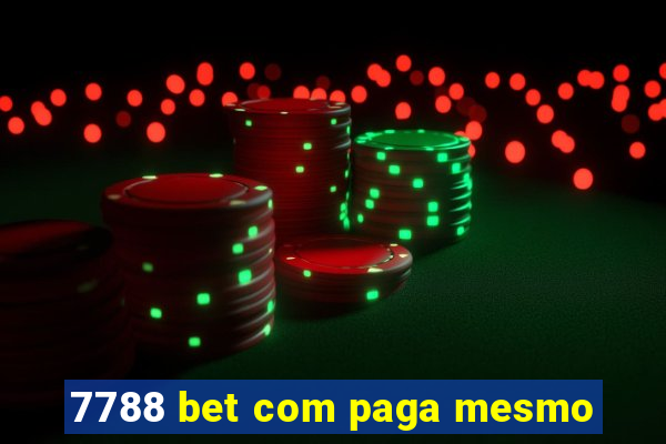 7788 bet com paga mesmo