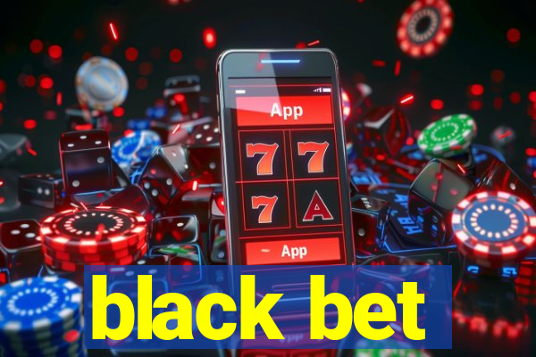 black bet