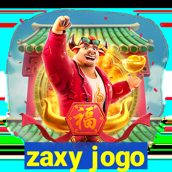 zaxy jogo