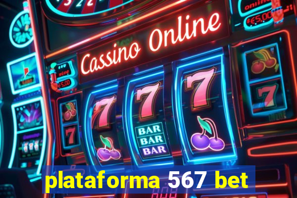 plataforma 567 bet