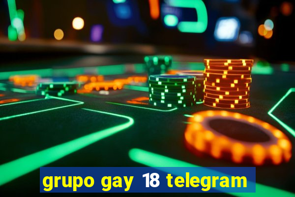 grupo gay 18 telegram