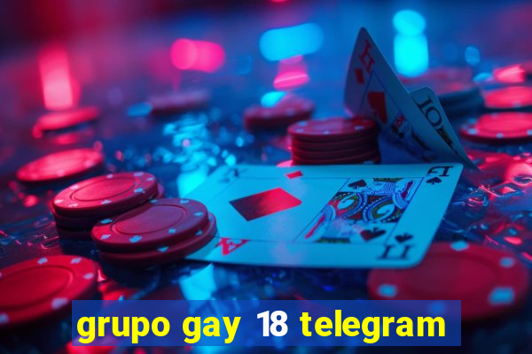 grupo gay 18 telegram