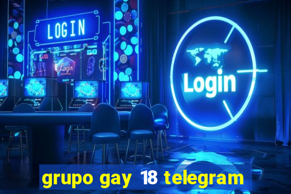 grupo gay 18 telegram