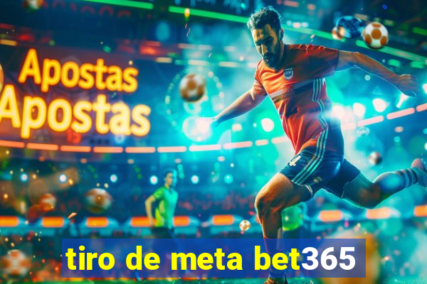 tiro de meta bet365