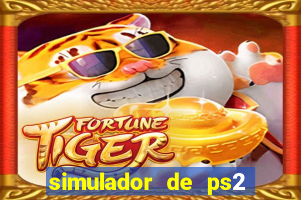 simulador de ps2 para pc