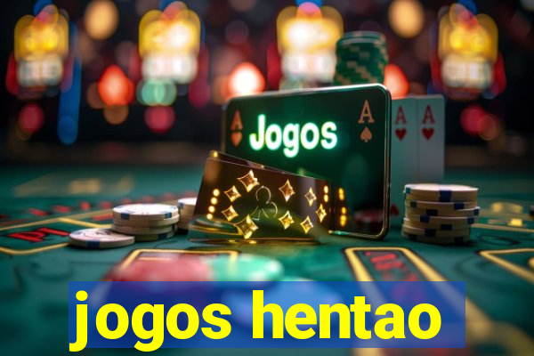 jogos hentao