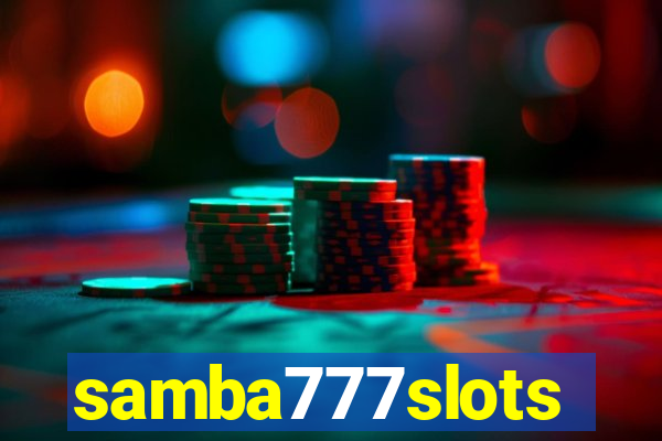 samba777slots