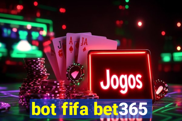 bot fifa bet365