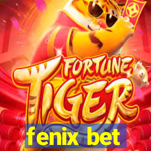 fenix bet