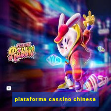 plataforma cassino chinesa