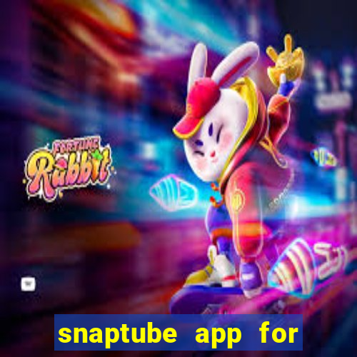 snaptube app for windows 7