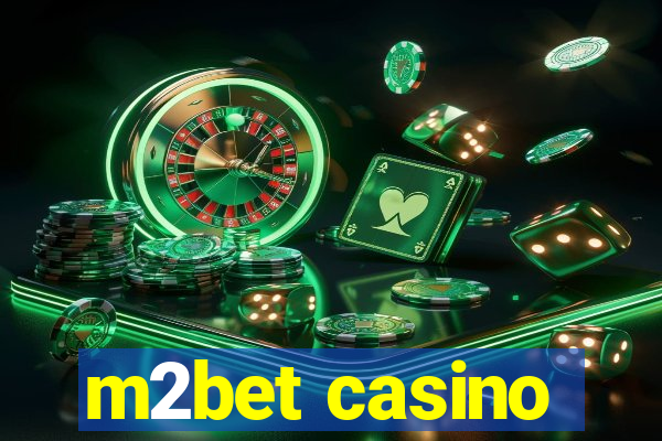 m2bet casino