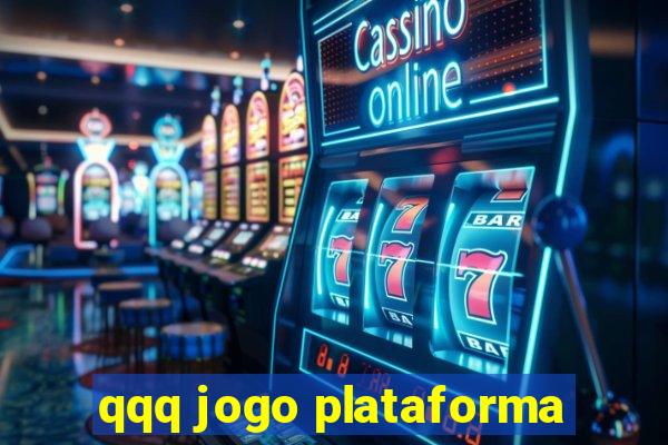 qqq jogo plataforma