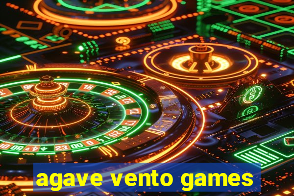 agave vento games