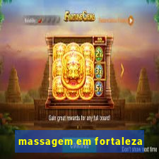 massagem em fortaleza