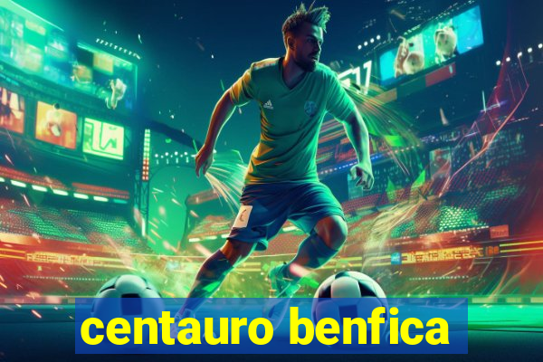 centauro benfica