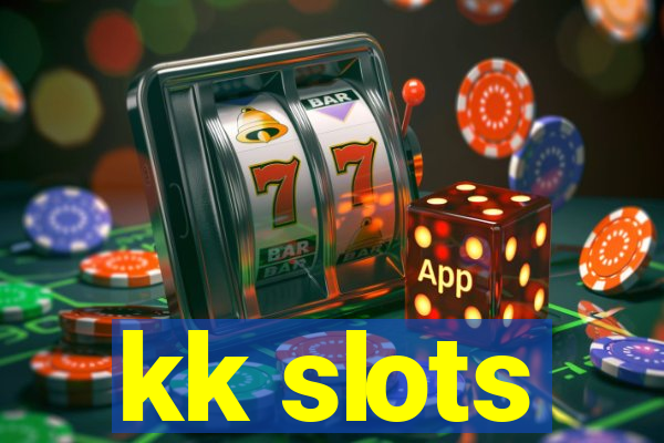 kk slots