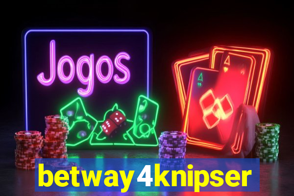 betway4knipser