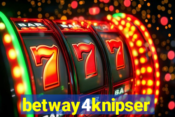 betway4knipser