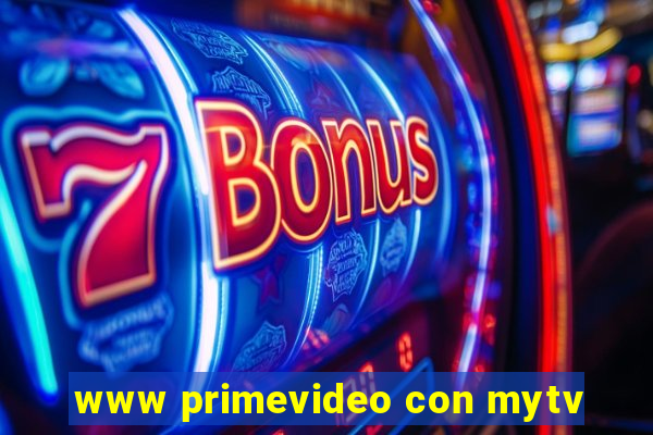 www primevideo con mytv