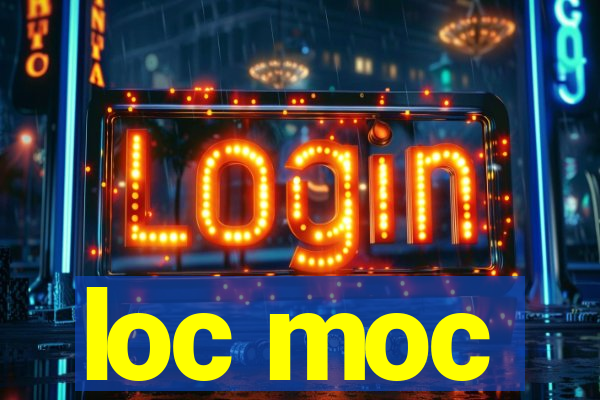 loc moc