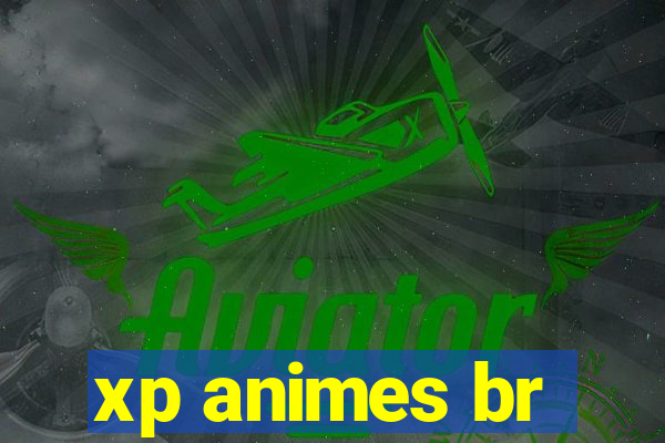 xp animes br