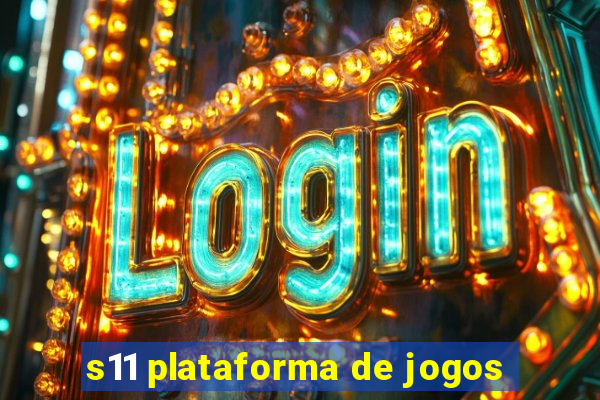 s11 plataforma de jogos