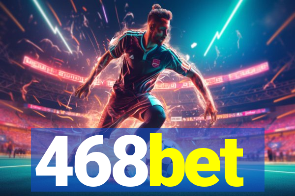 468bet