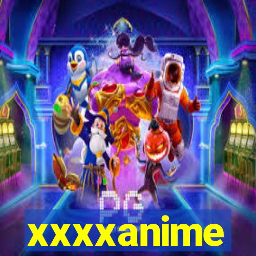 xxxxanime