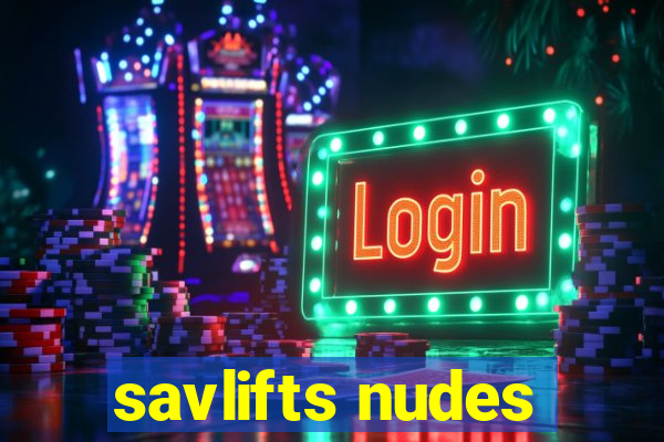 savlifts nudes