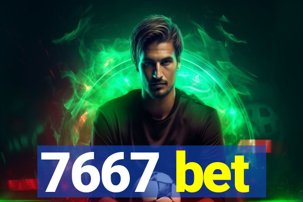 7667 bet