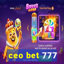 ceo bet 777