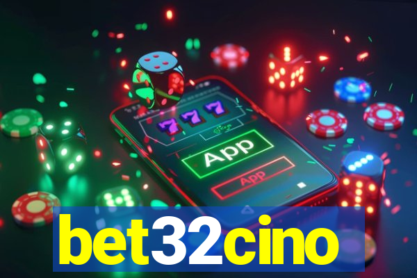 bet32cino