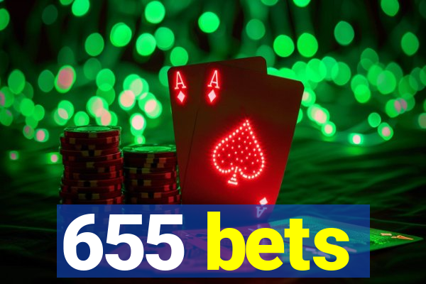 655 bets