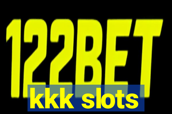 kkk slots