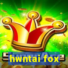 hwntai fox