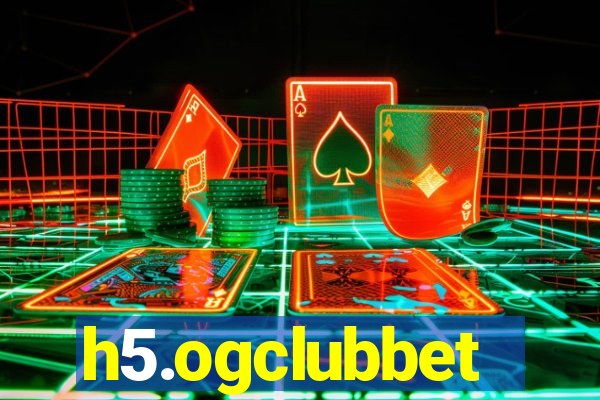 h5.ogclubbet