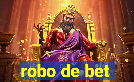 robo de bet