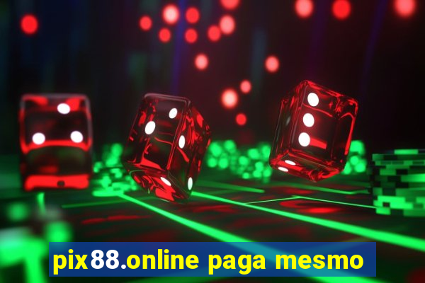 pix88.online paga mesmo