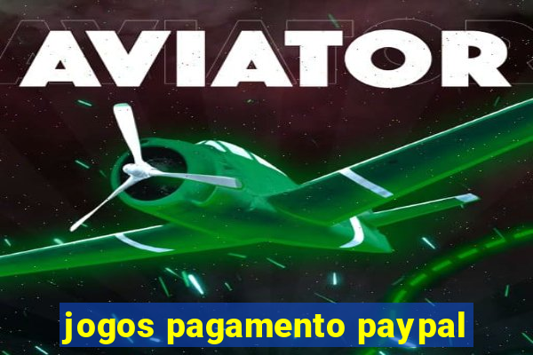 jogos pagamento paypal