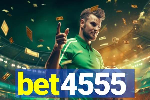 bet4555