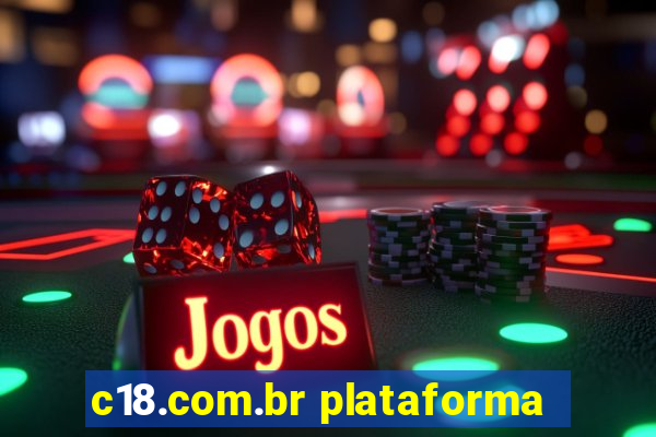 c18.com.br plataforma