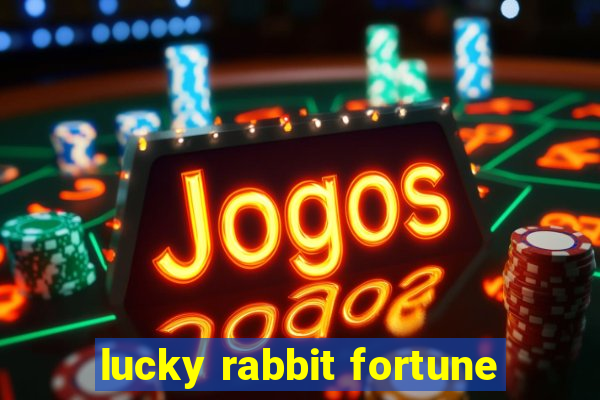 lucky rabbit fortune