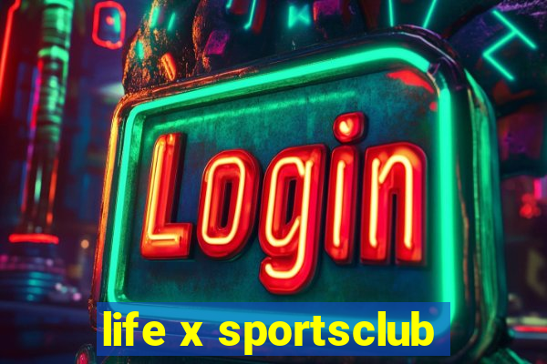 life x sportsclub